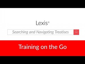 Searching and Navigating Treatises on Lexis®