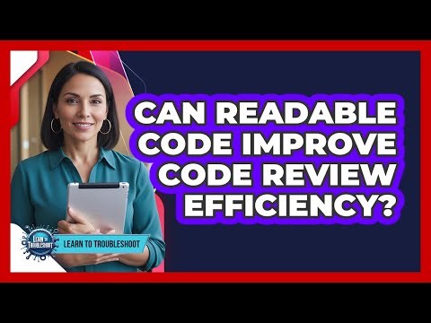 Can Readable Code Improve Code Review Efficiency?