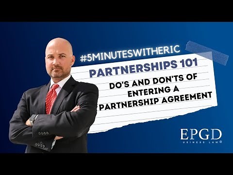 #5minuteswitheric Partnership 101: Do's & Don'ts When Entering a Partnership Agreement