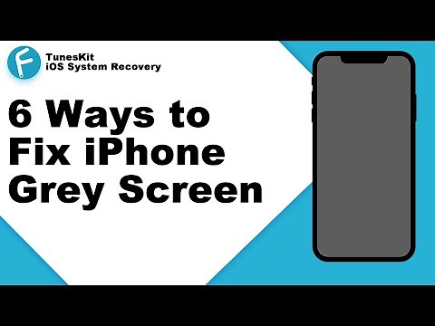 How to Fix iPhone Grey Screen in 2022? [6 Easy Ways]
