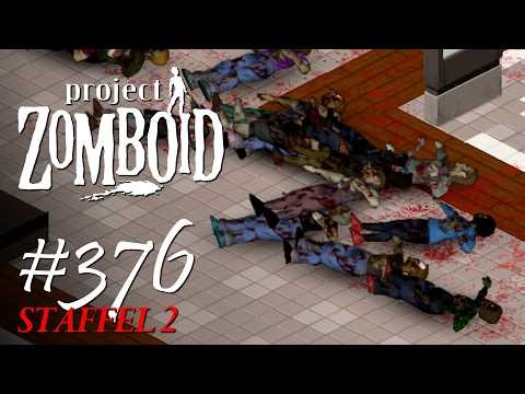 Project Zomboid - #376 | Season 2 - One Wipe, Please! - [Let's Play] [Gameplay] [German]