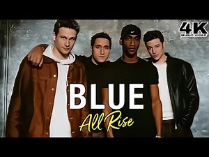 [4K] Blue - All Rise (Music Video)