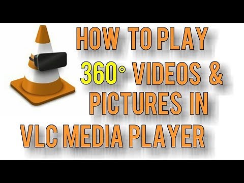 Play 360° Degree videos and pictures in VLC media player