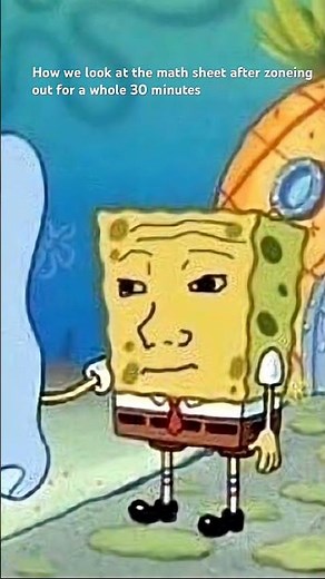 Math vibes🥀#spongebob