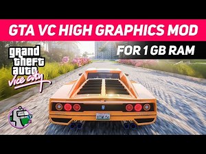 GTA VICE CITY *HIGH GRAPHICS* MOD 🔥 (FOR 1 GB RAM)