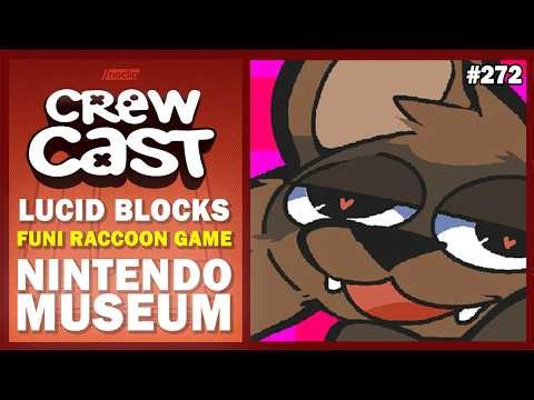 Lucid Blocks, Funi Raccoon Game, Nintendo Museum | Noclip Crewcast #272