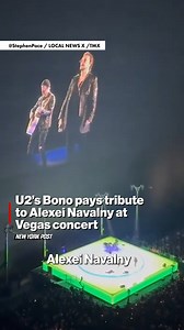 2.4K views · 80 reactions | U2’s Bono paid tribute to Russian opposition leader Alexei Navalny at a Vegas concert. | New York Post | Facebook