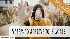 Check out How to keep your resolution of learning a language // 5 Steps to Achieve Your Goals. | MosaLingua