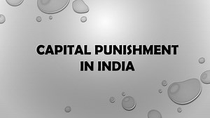 capital punishment in India - SlideServe