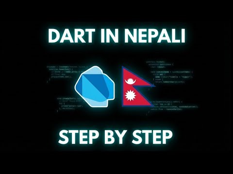 Dart Programming Language Explained Simply in Nepali 🇳🇵 Step by Step