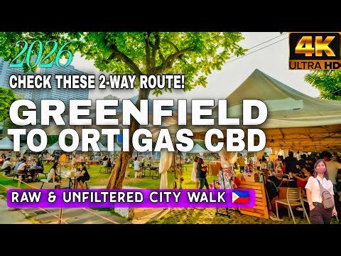 Greenfield To Ortigas 2-Way Walk 2026 🇵🇭 | Raw Streets Vs Luxury Malls | FULL EXPERIENCE In 4K