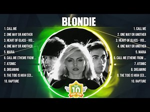 Blondie Greatest Hits 2024 Collection - Top 10 Hits Playlist Of All Time