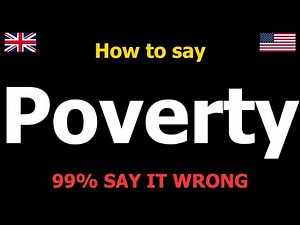 How to PRONOUNCE Poverty (Say it Correctly)
