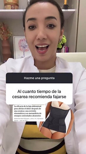 2.1K views · 5.6K reactions | Si recomiendo fajarse en la postcesarea! Los estudios lo demuestran: Menos dolor postoperarorio Mohamed Abd-ElGawad y otros. Int J Gynaecol Obstet . Julio de 2021 . | Dra Salomé Hinojosa | Facebook