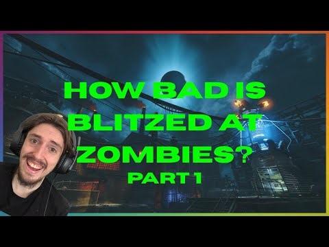 How Bad At Zombies Is Blitzed (Part 1. Stream VOD)