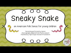 Sneaky Snake - Adapted Folk Dance for K-2