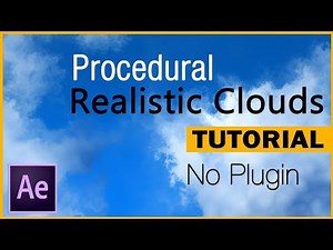 How to create Realistic Procedural Clouds - After Effects Tutorial - No plugin