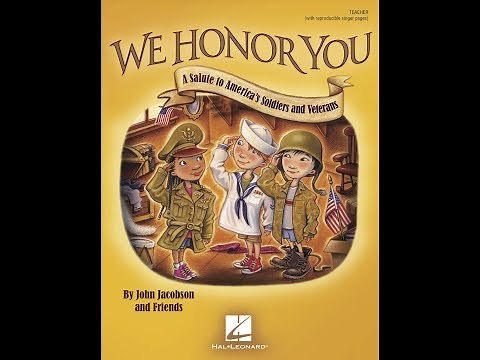 We Honor You - by John Jacobson and Friends