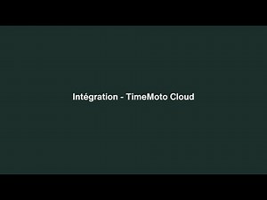 Intégration - TimeMoto Cloud (Français)