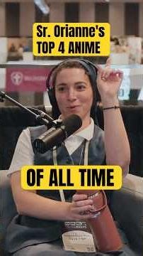 Nun Shares her TOP 4 ANIME of All Time #youthfortruth
