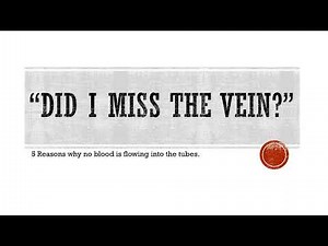 "Did I miss the vein?" 5 Reasons To Consider.