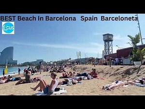 BEST Beach In Barcelona Spain Barceloneta