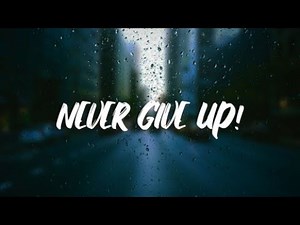 NEVER GIVE UP - Collection of best motivational speeches