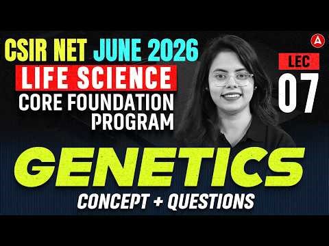 CSIR NET Life Sciences | CSIR NET Life Sciences Genetics Questions By Aashita Ma'am