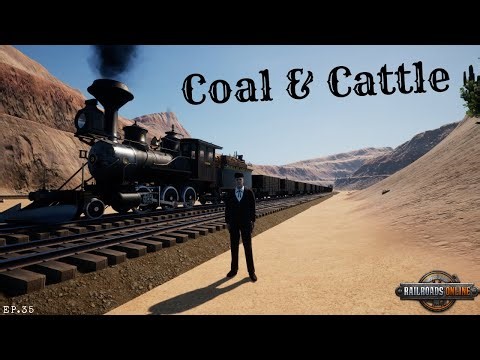 Coal & Cattle In RailRoads Online! Mesa Plains Ep.35