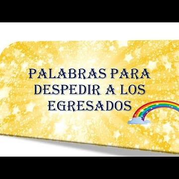 PALABRAS DE DESPEDIDA PARA EGRESADOS #nivelinicial autora Cecilia Calzetta #despedidafindeaño
