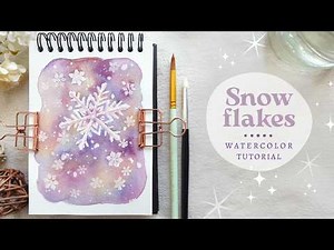 Easy Dreamy Snowflakes: Watercolor Tutorial ❄️