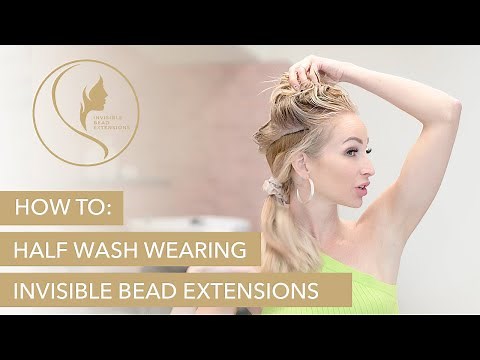 How To Half Wash Hand-Tied Hair Extensions