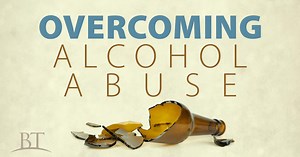 Overcoming Alcohol Abuse
