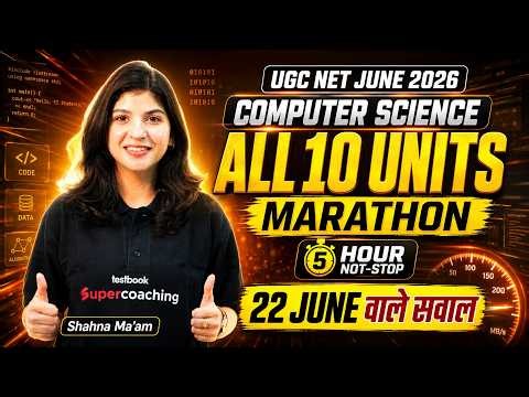 UGC NET Computer Science Marathon | Complete UGC NET Computer Science All 10 Units by Shahna Mam