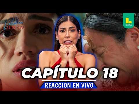 🟢 REACT VALENTINA VALIENTE - CHAPTER 18 💕 FRIDAY, MARCH 27 | LATINA LIVE