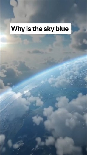 🌌 Why Is the Sky Blue? The Real Reason Will Surprise You! 💙
