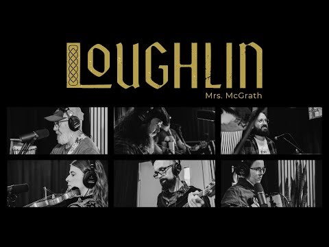 LOUGHLIN - Mrs McGrath (Live at Blueprints)