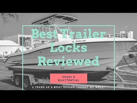 Best Boat And Trailer Locks Reviewed