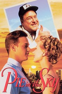 Stream Pie in the Sky (1996): Find it on Netflix, Prime Video, Hulu & more