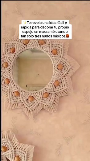✨Espejo en Macramé 🤩 ✨Te revelo una idea fácil y rápida para decorar tu propio espejo en macramé usando tan solo tres nudos básicos🧶 #macrame #macramedesdecero #macrameprincipiantes #decoracionconmacrame #pasoapasomacramé #macramefacil #ideasmacramé | Tejiendo Arte