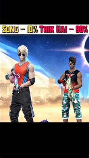 Song 10% Thik Hai, Thik Hai 90% 🌪😭 Wait For Thik Hai 🥲 #funny #shorts #freefire