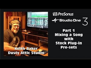 Studio One Part 1 Mixing a Complete Song Only with Stock Plug-in Pre-sets