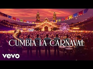 Banda Carnaval - Cumbia La Carnaval (LETRA)