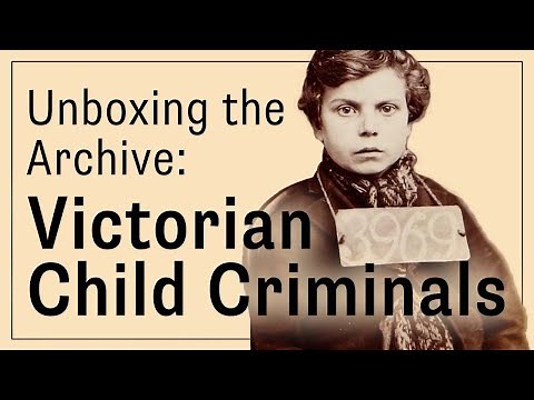 Unboxing the Archive: Victorian Child Criminals