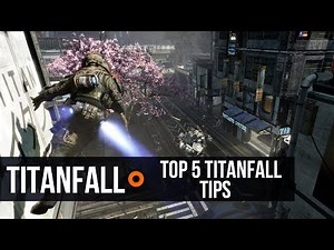 Titanfall Weekly: Suck at Titanfall? Here are 5 tips to improve your skills