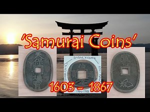 ANCIENT JAPANESE - 'SAMURAI COINS' (1603 - 1867)