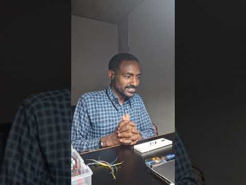 Arduino programming part 2| ኑ ቤተሰብ እንሁን እንማማር