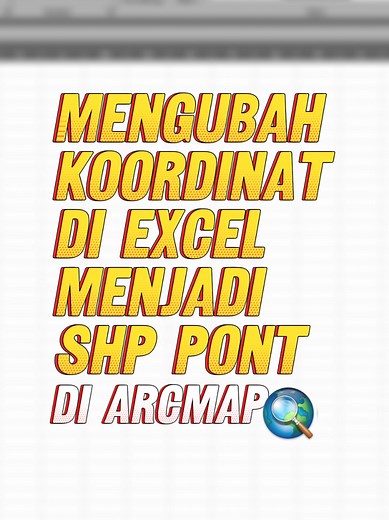 Cara Mengubah Titik Koordinat di Excel untuk ArcGIS