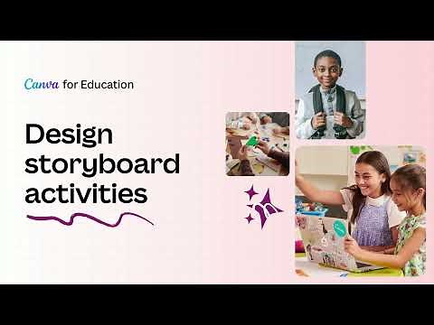 Design Storyboard Activities | Canva for Education