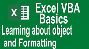Excel VBA Programming Basics Tutorial # 6 | Introduction to Object Variables and Formatting
